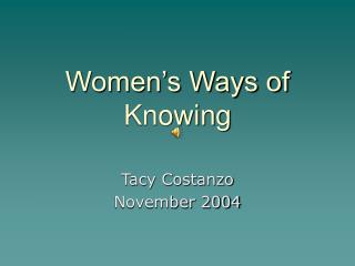 Women’s Ways of Knowing