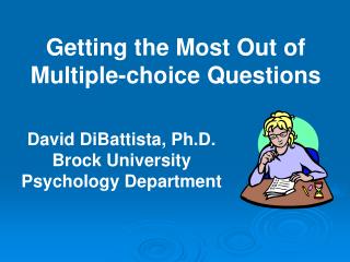 David DiBattista, Ph.D. Brock University Psychology Department