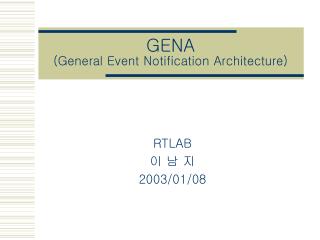GENA (General Event Notification Architecture)
