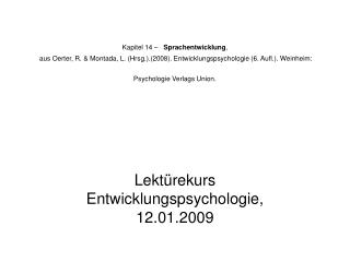 Lektürekurs Entwicklungspsychologie, 12.01.2009