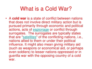 What is a Cold War?