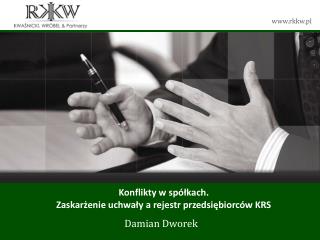 Konflikty w spółkach. Zaskarżenie uchwały a rejestr przedsiębiorców KRS