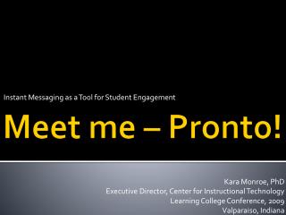 Meet me – Pronto!