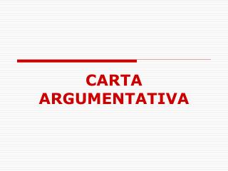 CARTA ARGUMENTATIVA