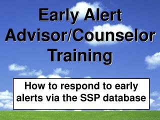 Early Alert Advisor/Counselor Training