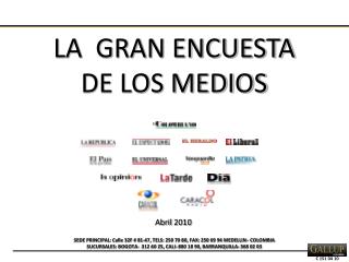 LA GRAN ENCUESTA DE LOS MEDIOS