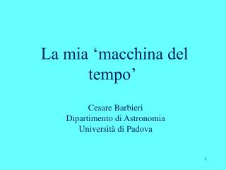 La mia ‘macchina del tempo’