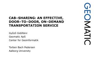 CAB–SHARING: AN EFFECTIVE, DOOR–TO–DOOR, ON–DEMAND TRANSPORTATION SERVICE