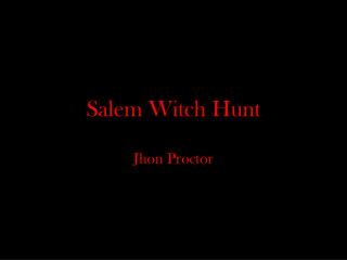 Salem Witch Hunt