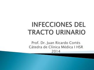 INFECCIONES DEL TRACTO URINARIO