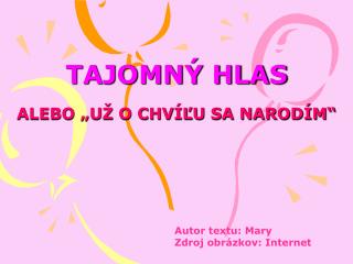 TAJOMNÝ HLAS