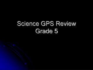 Science GPS Review Grade 5