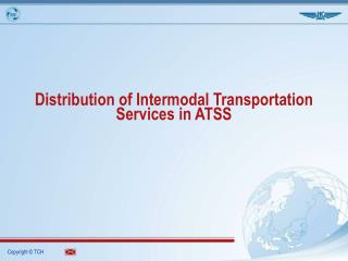 Distribution of Intermodal Transportation Services in ATSS