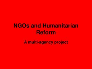 NGOs and Humanitarian Reform