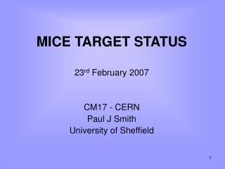 MICE TARGET STATUS