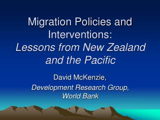 Migration Policies and Interventions: Lessons from New Zealand and the Pacific