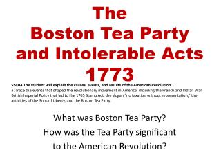 The Boston Tea Party and Intolerable Acts 1773