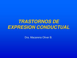 TRASTORNOS DE EXPRESION CONDUCTUAL