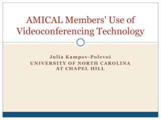 AMICAL Members' Use of Videoconferencing Technology