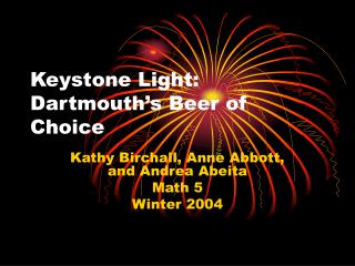 Keystone Light: Dartmouth’s Beer of Choice