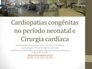 Cardiopatias congênitas no período neonatal e Cirurgia cardíaca