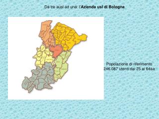 Popolazione di riferimento 246.087 utenti dai 25 ai 64aa