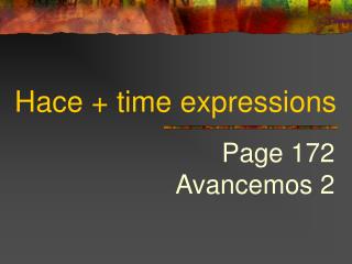 Hace + time expressions