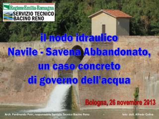 il nodo idraulico Navile - Savena Abbandonato, un caso concreto di governo dell'acqua