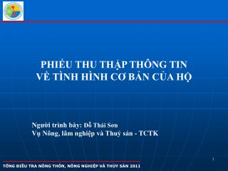 PHIẾU THU THẬP THÔNG TIN VỀ TÌNH HÌNH CƠ BẢN CỦA HỘ