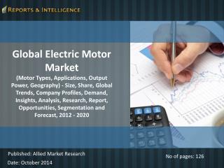 R&I: Electric Motor Market - Size, Share, Forecast, 2012-20