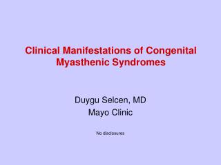 Clinical Manifestations of Congenital Myasthenic Syndromes