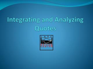 Integrating and Analyzing Quotes