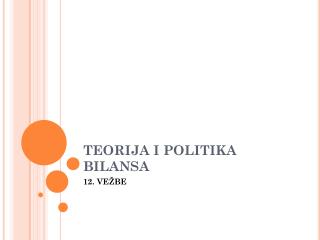 TEORIJA I POLITIKA BILANSA