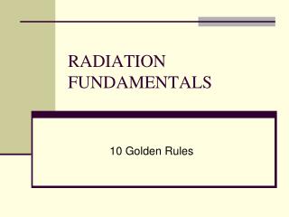 RADIATION FUNDAMENTALS