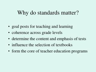 Why do standards matter?