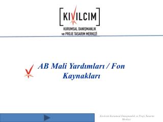 AB Mali Yardımları / Fon Kaynakları