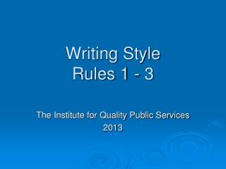 Writing Style Rules 1 - 3