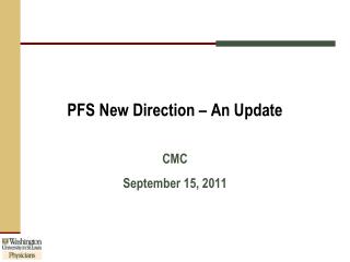PFS New Direction – An Update