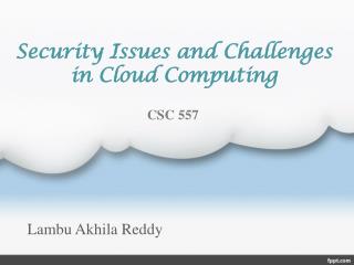 Security Issues and Challenges in Cloud Computing