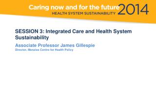 A Research Perspective 2014 NSW HEALTH SYMPOSIUM 19 June 2014 James Gillespie