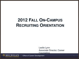 2012 Fall On-Campus Recruiting Orientation