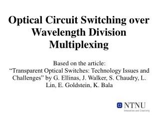 Optical Circuit Switching over Wavelength Division Multiplexing
