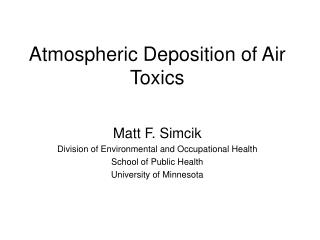 Atmospheric Deposition of Air Toxics