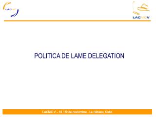 POLITICA DE LAME DELEGATION