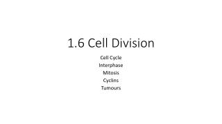 1.6 Cell Division