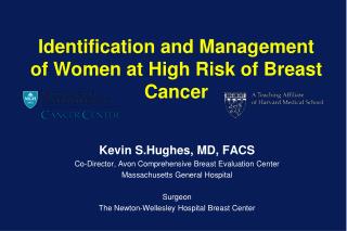 Identification and Management of Women at High Risk of Breast Cancer