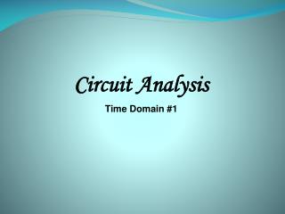 Circuit Analysis Time Domain #1