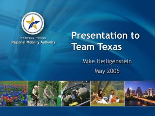 Presentation to Team Texas