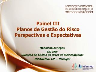 Painel III Planos de Gestão do Risco Perspectivas e Expectativas