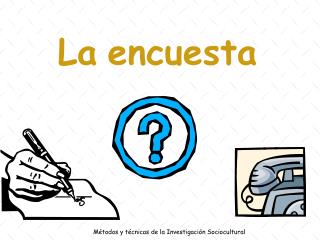 La encuesta